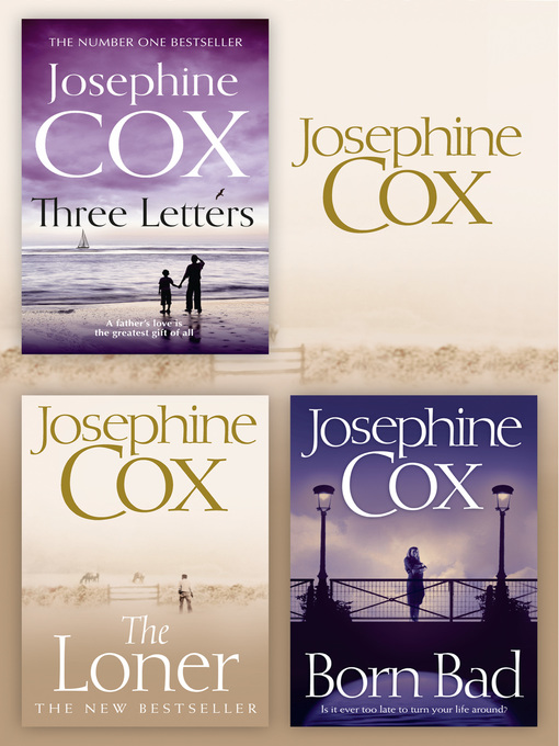 Title details for The Loner, Born Bad, Three Letters by Josephine Cox - Wait list